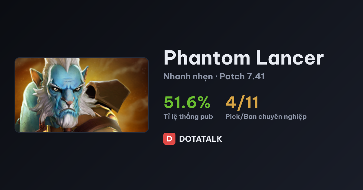 Thẻ chỉ số Phantom Lancer trên DotaTalk