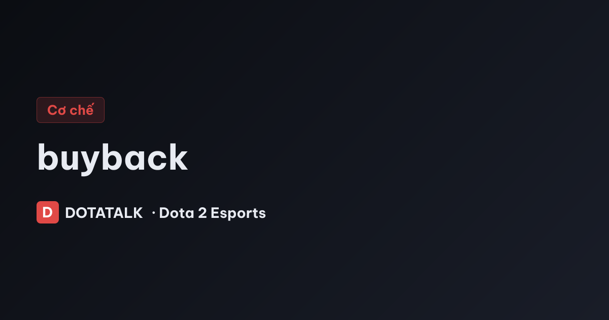 Cơ chế tính vàng Buyback trong Dota 2