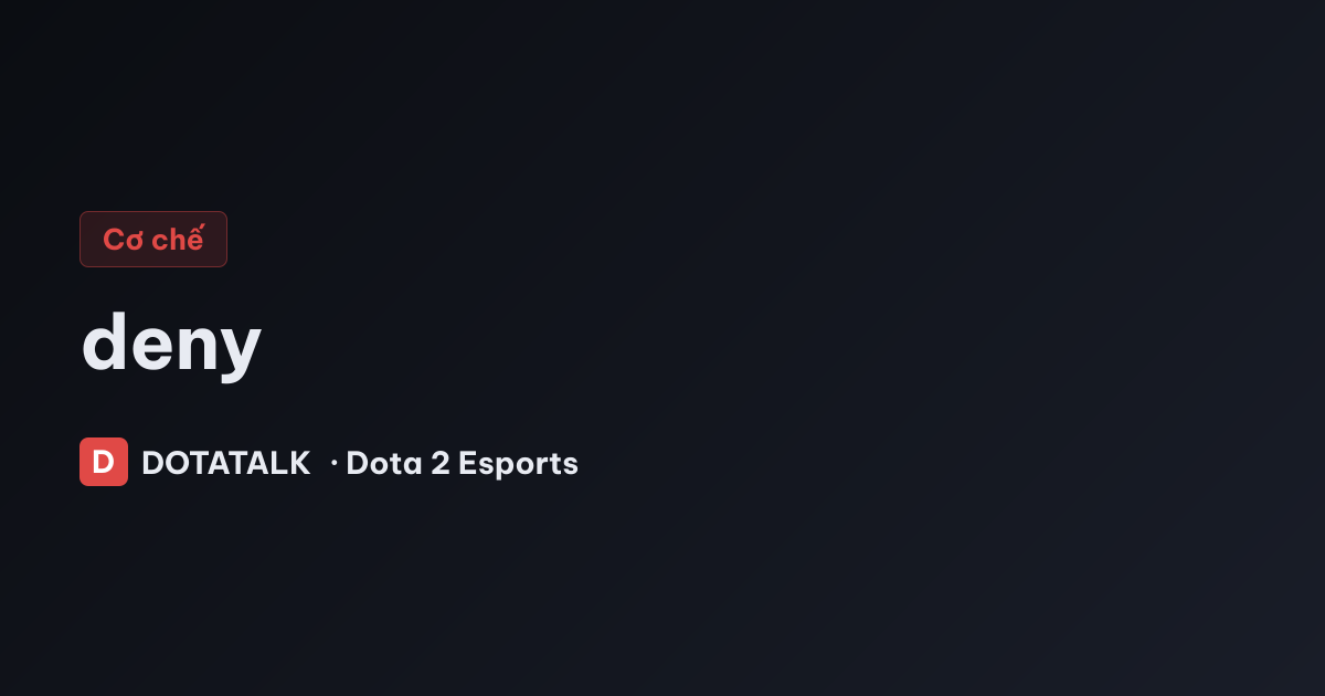 Ảnh minh họa cơ chế deny trong Dota 2