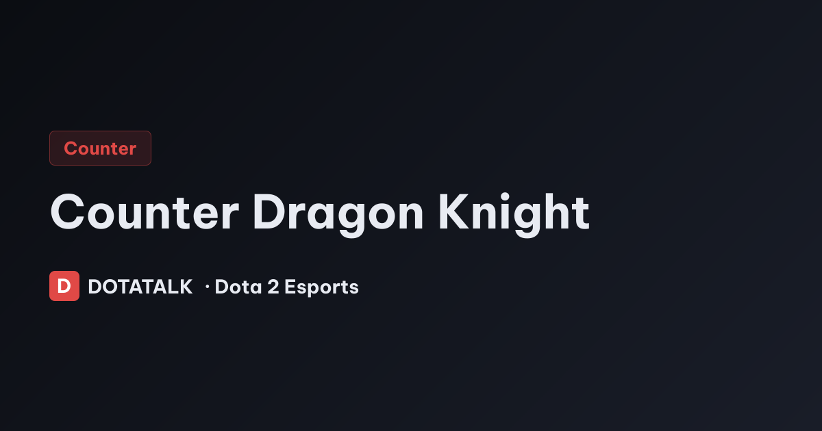 Dữ liệu Counter Dragon Knight