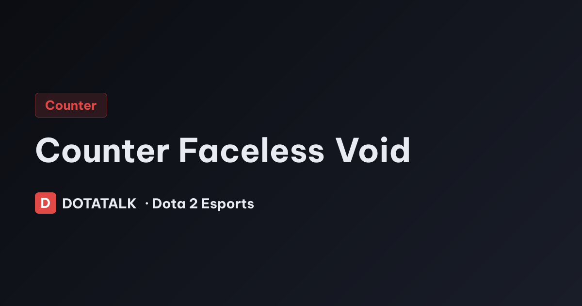 Bảng xếp hạng hero counter Faceless Void