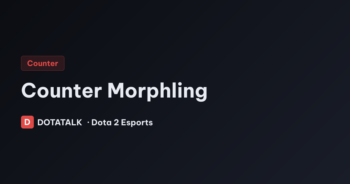 Thông tin tổng quan về Counter Morphling