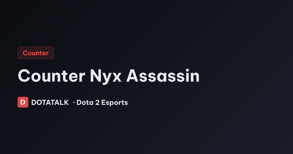 Counter Nyx Assassin