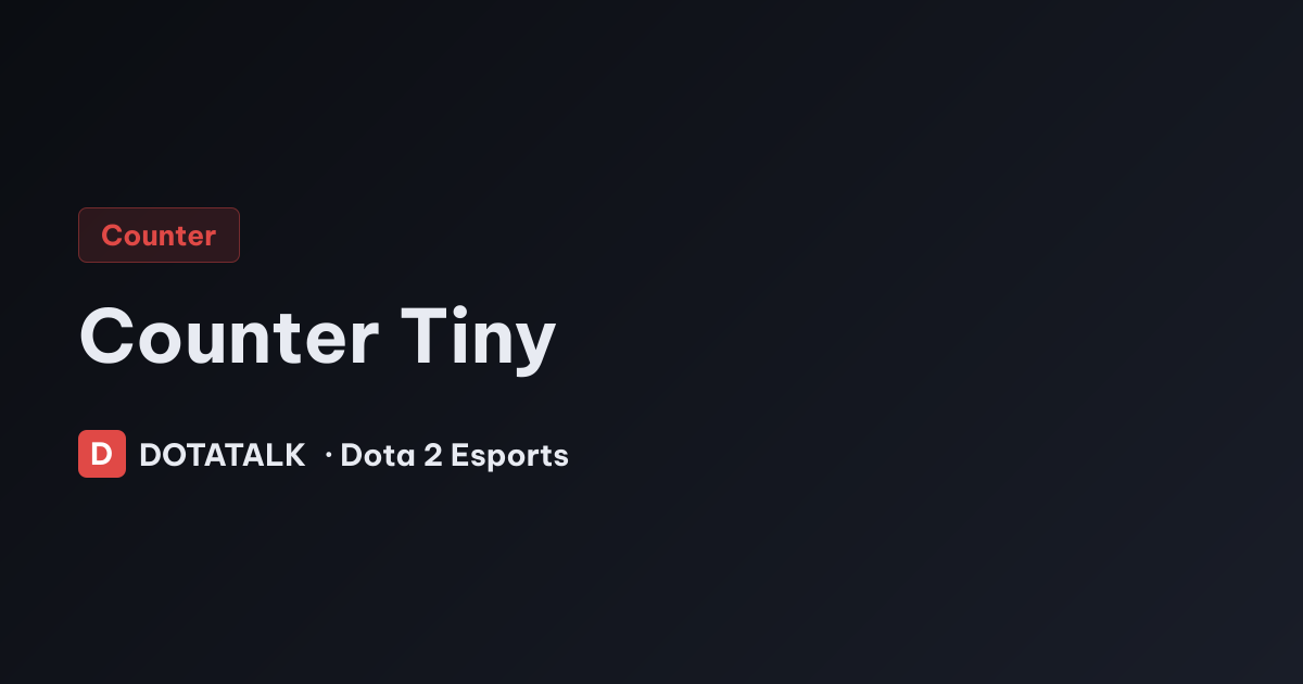 Counter Tiny trong Dota 2