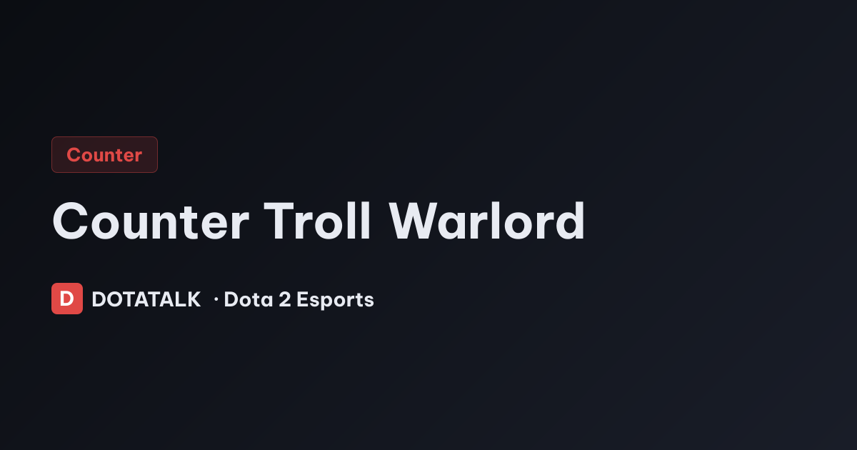 Số liệu counter Troll Warlord