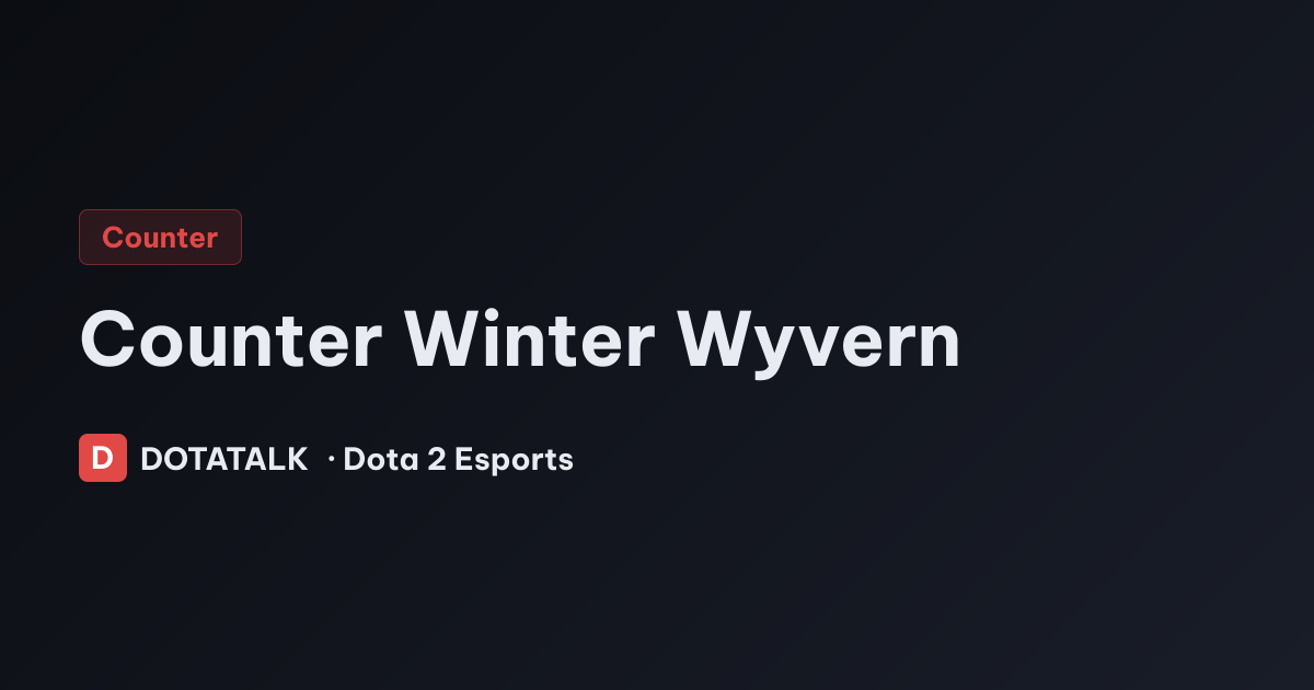 Cách khắc chế Winter Wyvern